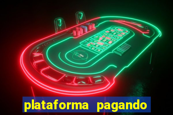 plataforma pagando no cadastro bet